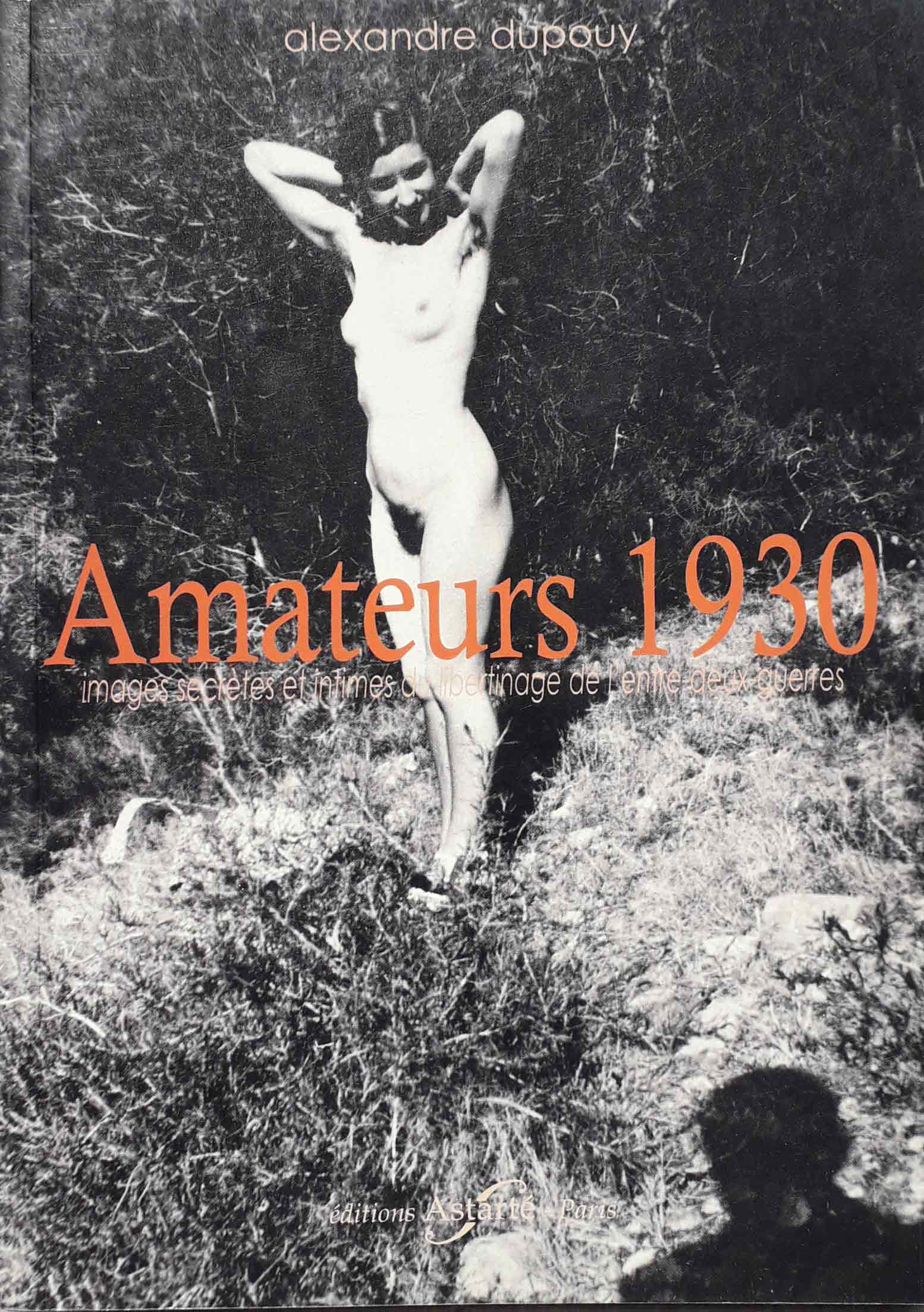 Couverture du livre Amateurs 1930 d'Alexandre Dupouy aux éditions Asarté