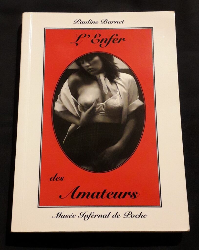 Couverture du livre érotique L'enfer des amateurs, Pauline Barnet, Musée infernal de poche