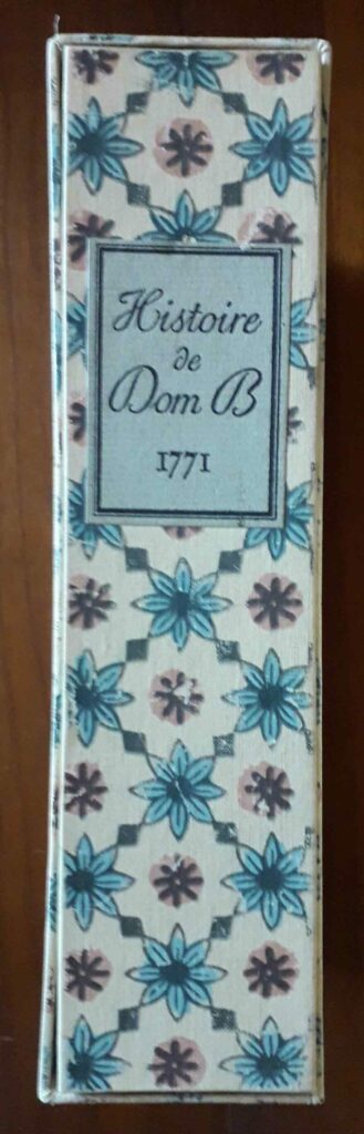 Coffret curiosa L'Histoire de Dom B., portier des Chartreux, écrite par lui-même.